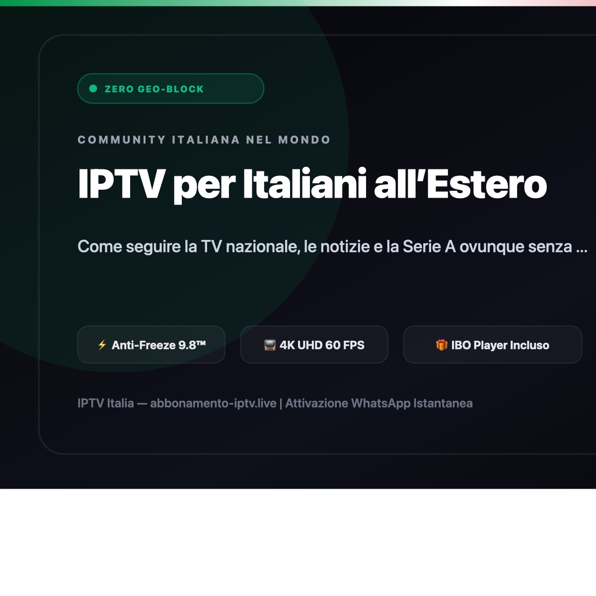 Streaming per la comunità italiana all'estero in Germania, Svizzera, Regno Unito e Americhe senza blocchi geografici